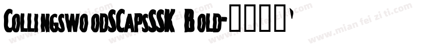 CollingswoodSCapsSSK Bold字体转换